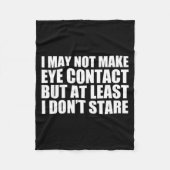Funny Autism Sarcasm I May Not Make Eye Contact Do Fleecedecke (Vorderseite)