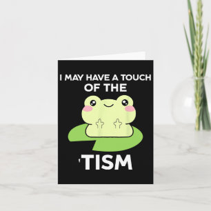 Funny Autismus Awareness Quotes - Frosch ich habe  Karte