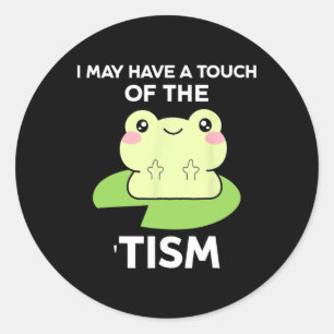 Funny Autismus Awareness Quotes - Frosch ich habe  Runder Aufkleber