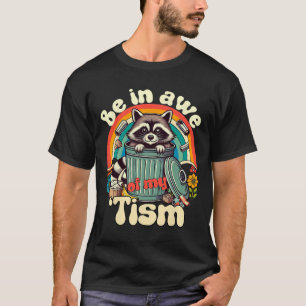 Funny Autismus in Ehrfurcht vor meinem Tismus Meme T-Shirt