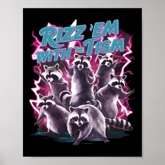 Funny Autistic Racoon Autism Meme Rizz Em mit Poster (Vorne)
