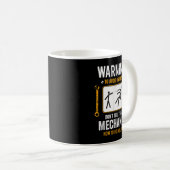 Funny Auto Mechanic Geschenk für Männer Warnung zu Kaffeetasse (VorderseiteRechts)