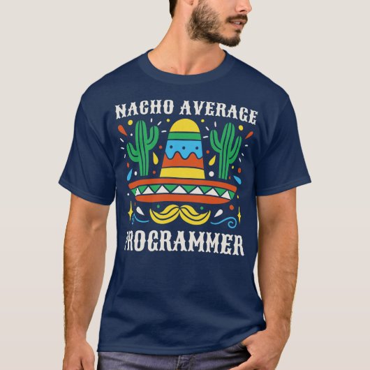 Funny Average Programmer Vintag mexikanisch Sombre T-Shirt (Vorderseite)