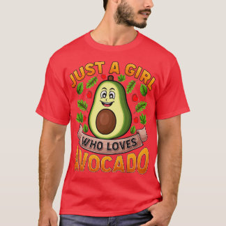 Funny Avocado Fruit Lover Just A Girl Who Lieben A T-Shirt