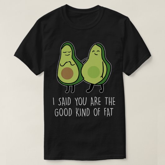 Funny Avocado Gute Art FettFett Menschen KleidungO T-Shirt (Design vorne)