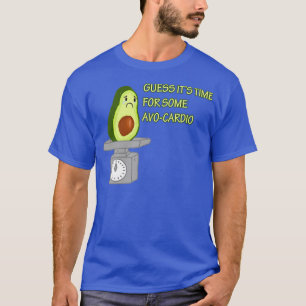Funny Avocado lasse einige AvoCardio Gymnastik Diä T-Shirt