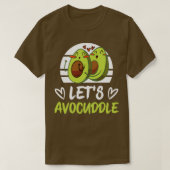 Funny Avocado Lover Avocuddle Sweethearle Cuddle T-Shirt (Design vorne)