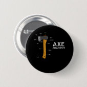 Funny Ax Spaß Hatchet Holzbearbeitung Ax Throwing Button (Vorne & Hinten)