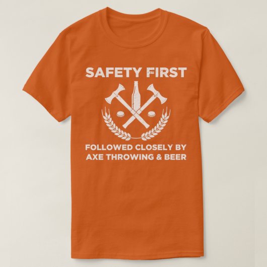 Funny Ax Throwing Safety First Ax Throwing and B T-Shirt (Design vorne)