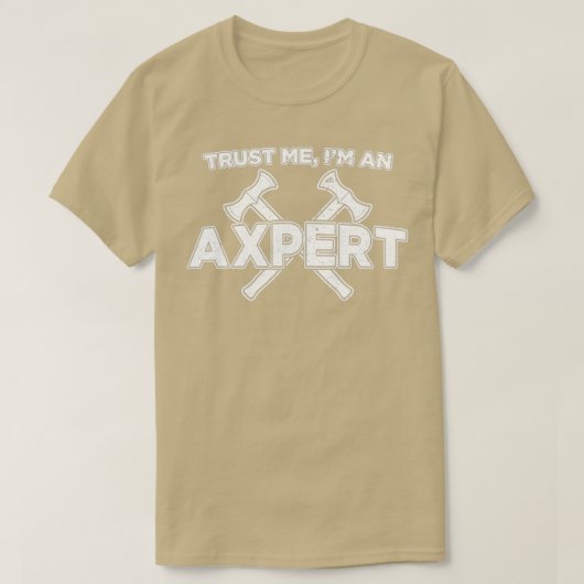 Funny Ax Throwing Trust Me Im a Axepert Print 1 T-Shirt (Design vorne)