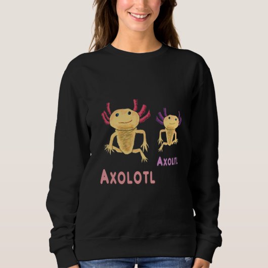 Funny Axolotl Axolitl Pun Sweatshirt (Vorderseite)