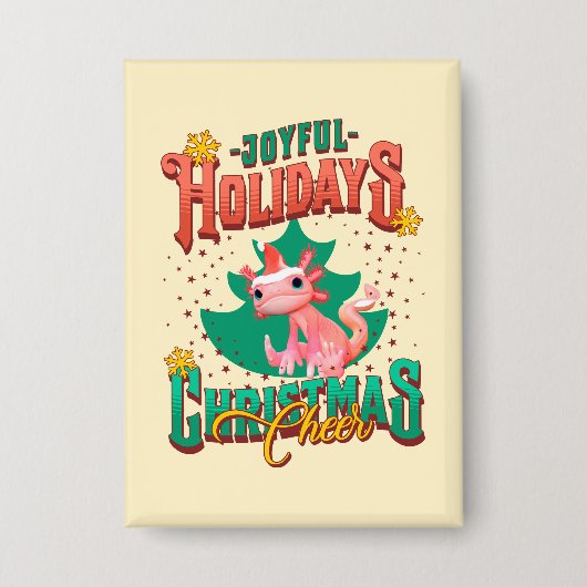 Funny Axolotl Joyful Holidays Weihnachtsjubeln Button (Vorderseite)