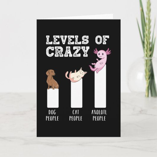 Funny Axolotl Levels of Crazy Animals Lover Gesche Karte (Vorderseite)