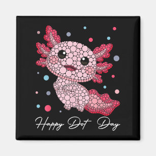 Funny Axolotl Lovers Polka Dot Art Student Happy D Magnet