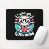Funny Axolotl Questions Cute Axolotl Mousepad (Mit Mouse)