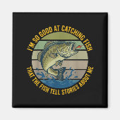 Funny B Fishing Quote Angler Snnerbait Lure Humor  Magnet (Vorne)