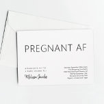 Funny Baby Dusche Schwangere AF Einladung<br><div class="desc">Schwangere AF. Eine lustige und minimalistische Einladung für eine lustige Babydusche oder ein Sprinkle.</div>