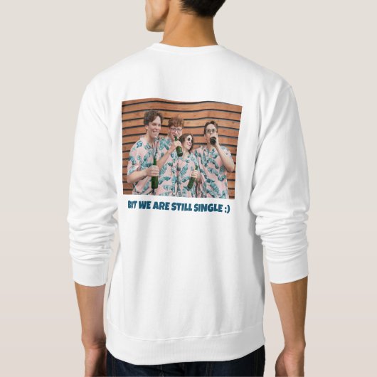 Funny Bachelor Foto Party Sweatshirt (Rückseite)