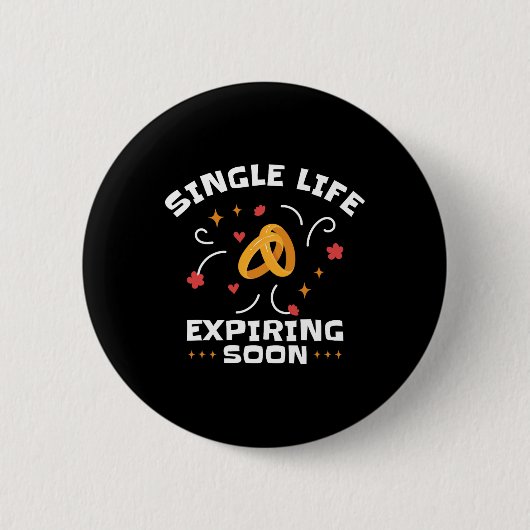 Funny Bachelor Junggeselinnen-Abschied Single Life Button (Vorderseite)