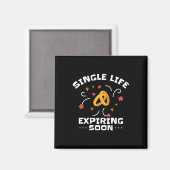 Funny Bachelor Junggeselinnen-Abschied Single Life Magnet (Vorderseite/Rückseite)
