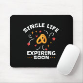 Funny Bachelor Junggeselinnen-Abschied Single Life Mousepad (Mit Mouse)