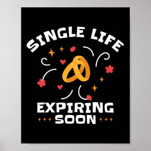 Funny Bachelor Junggeselinnen-Abschied Single Life Poster