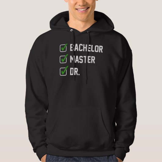 FUNNY Bachelor Master Doktortitel Dr. Phd Geschenk Hoodie (Vorderseite)