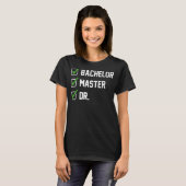 FUNNY Bachelor Master Doktortitel Dr. Phd Geschenk T-Shirt (Vorne ganz)