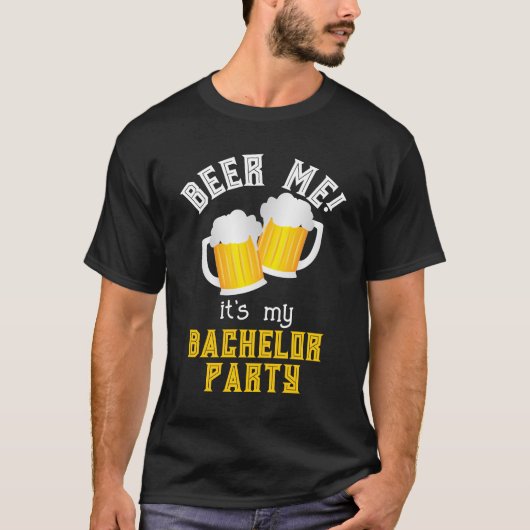 Funny Bachelor Party Beer Drinker Quote T-Shirt (Vorderseite)
