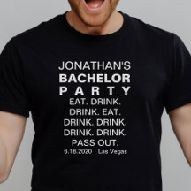 Funny Bachelor Party Eat Drink Pass Custom
