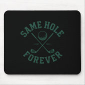 Funny Bachelor Party Groom immer das gleiche Loch Mousepad (Vorne)