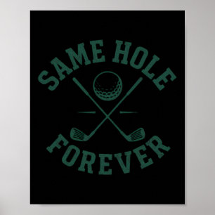 Funny Bachelor Party Groom immer das gleiche Loch Poster