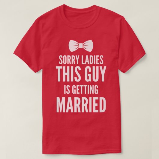 Funny Bachelor Party Sorry Ladies Stag Party Mens T-Shirt (Design vorne)