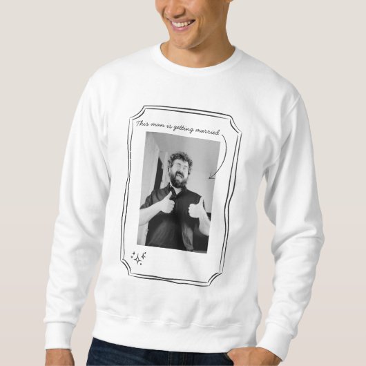 Funny Bachelor Party Sweatshirt (Vorderseite)