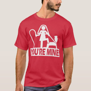 Funny Bachelor Party Wedding Youre Mine T-Shirt