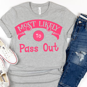 Funny Bachelorette am ehesten geeignet T-Shirt