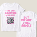 Funny bachelorette Bride Tshirt<br><div class="desc">Funny bachelorette Foto Spaß</div>