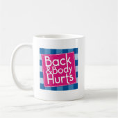 Funny Back Body Hurts Quote Exercise Workout Gym,F Kaffeetasse (Links)