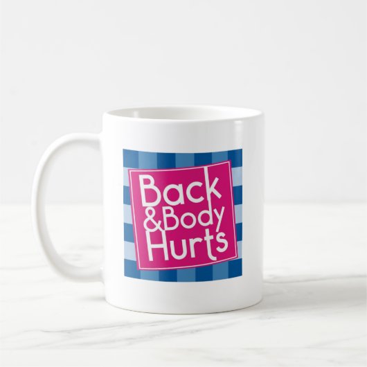 Funny Back Body Hurts Quote Exercise Workout Gym,F Kaffeetasse (Links)