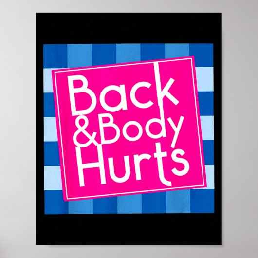 Funny Back Body Hurts Quote Exercise Workout Gym  Poster (Vorne)