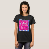 Funny Back Body Hurts Tee Quote Exercise Workout G (Vorne ganz)