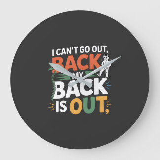 Funny Back Pain Chiropractic Quote Große Wanduhr