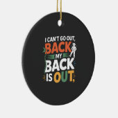 Funny Back Pain Chiropractic Quote Keramik Ornament (Rechts)