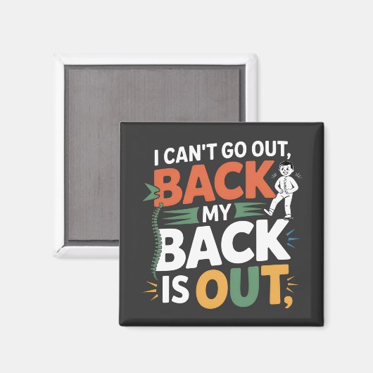 Funny Back Pain Chiropractic Quote Magnet (Vorderseite/Rückseite)