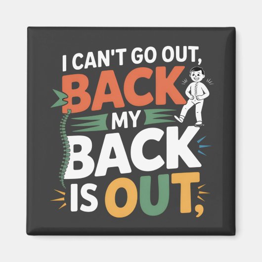 Funny Back Pain Chiropractic Quote Magnet (Vorne)