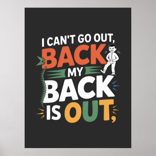 Funny Back Pain Chiropractic Quote Poster (Vorne)
