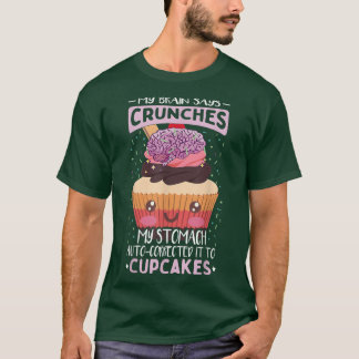 Funny Backcupcake Zitat Backkuchen Kuchen Lover T-Shirt