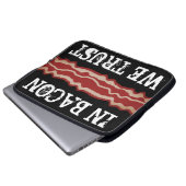 Funny bacon Zitat Laptop Ärmel für Schweineliebhab Laptopschutzhülle (Vorne Knopf)