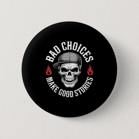 Funny Bad Choices machen einen schönen Sonnenschäd Button (Vorderseite)
