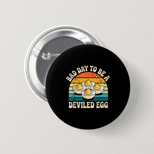 Funny Bad Day To Be A Deviled Egg Meme  Button (Vorne & Hinten)